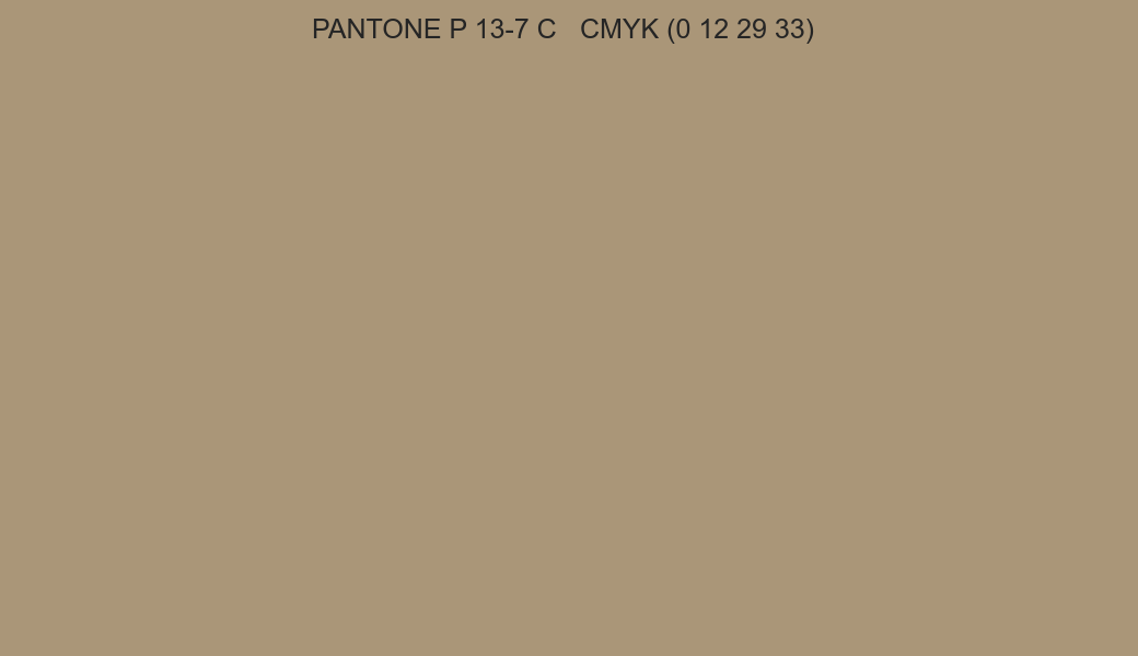 Color PANTONE P 13-7 C to CMYK (0 12 29 33) converter Color PANTONE P 13-7 C to CMYK (0 12 29 33) converter
