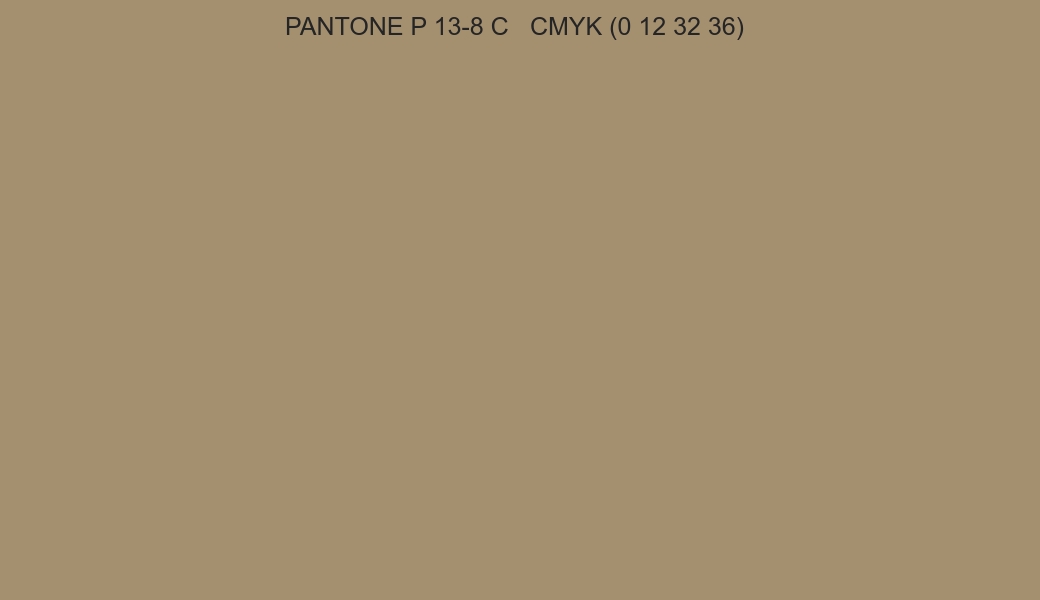 Color PANTONE P 13-8 C to CMYK (0 12 32 36) converter Color PANTONE P 13-8 C to CMYK (0 12 32 36) converter