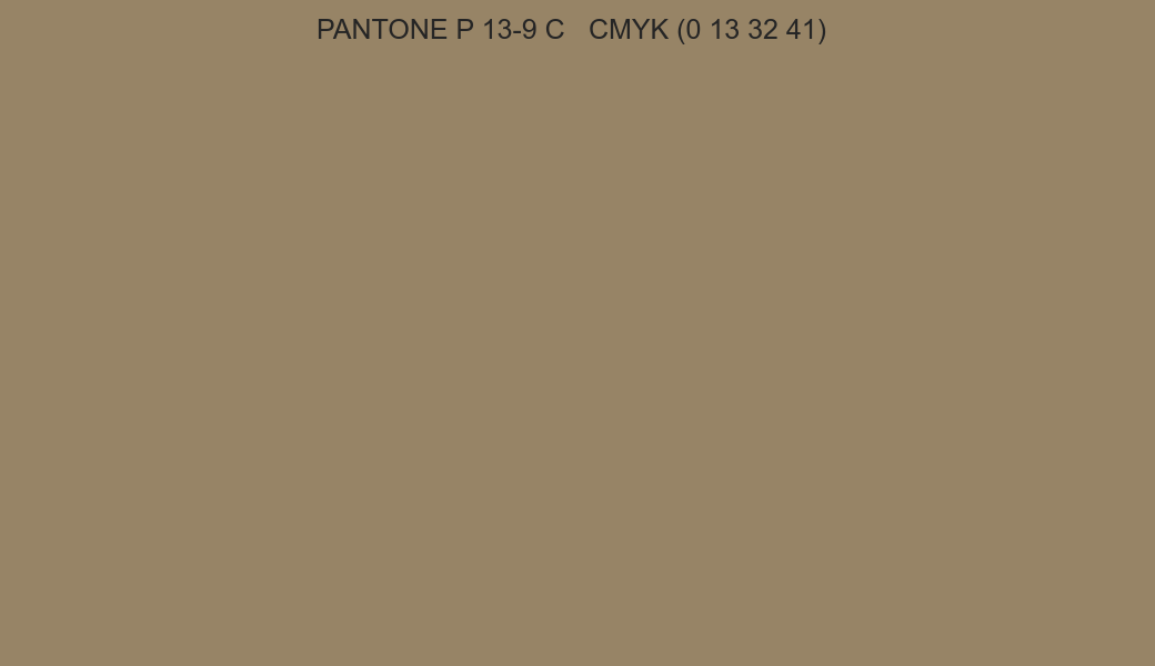Color PANTONE P 13-9 C to CMYK (0 13 32 41) converter Color PANTONE P 13-9 C to CMYK (0 13 32 41) converter