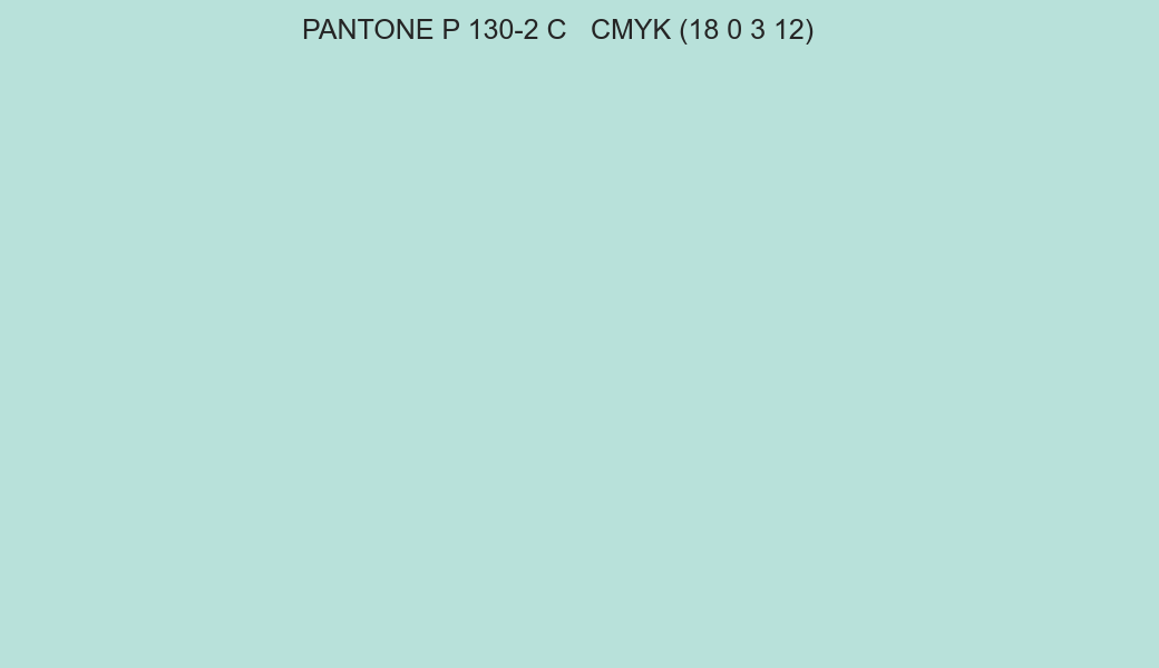Color PANTONE P 130-2 C to CMYK (18 0 3 12) converter Color PANTONE P 130-2 C to CMYK (18 0 3 12) converter