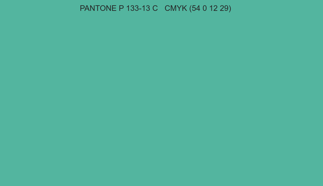 Color PANTONE P 133-13 C to CMYK (54 0 12 29) converter Color PANTONE P 133-13 C to CMYK (54 0 12 29) converter