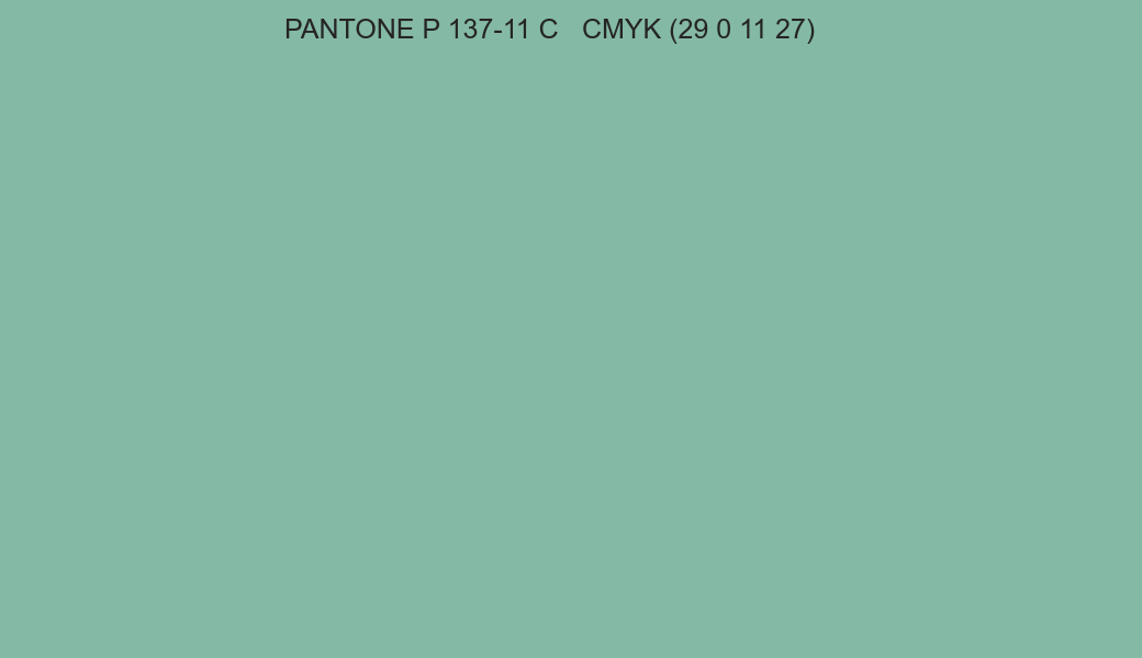 Color PANTONE P 137-11 C to CMYK (29 0 11 27) converter Color PANTONE P 137-11 C to CMYK (29 0 11 27) converter