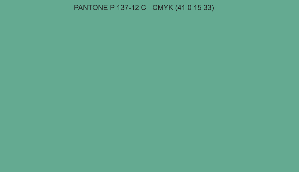Color PANTONE P 137-12 C to CMYK (41 0 15 33) converter Color PANTONE P 137-12 C to CMYK (41 0 15 33) converter