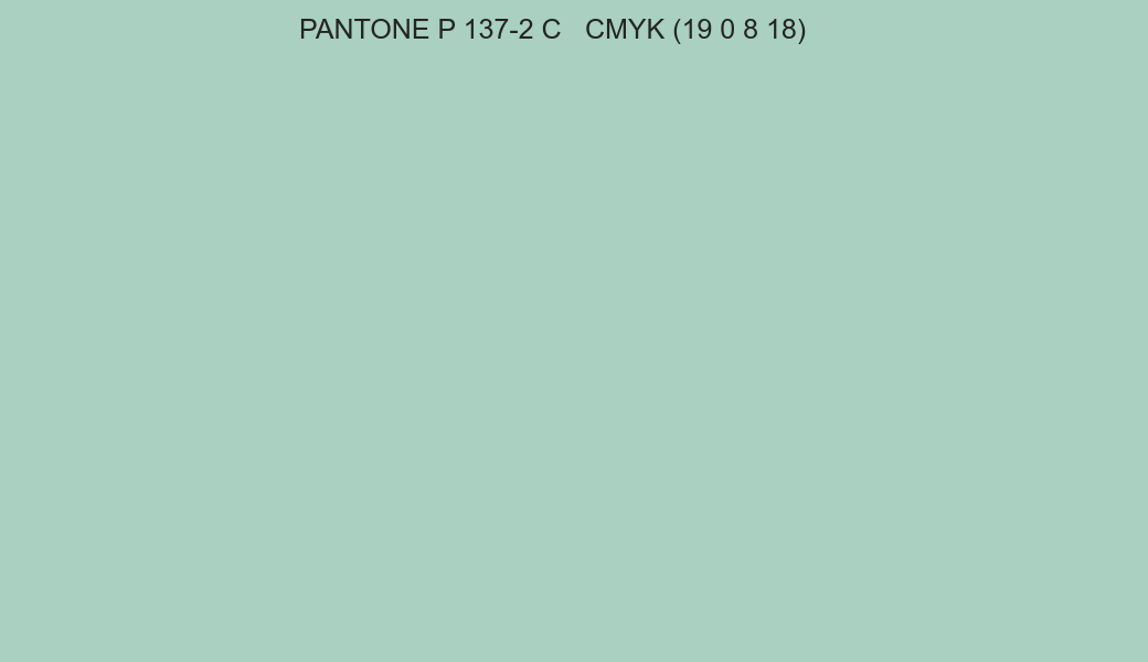 Color PANTONE P 137-2 C to CMYK (19 0 8 18) converter Color PANTONE P 137-2 C to CMYK (19 0 8 18) converter