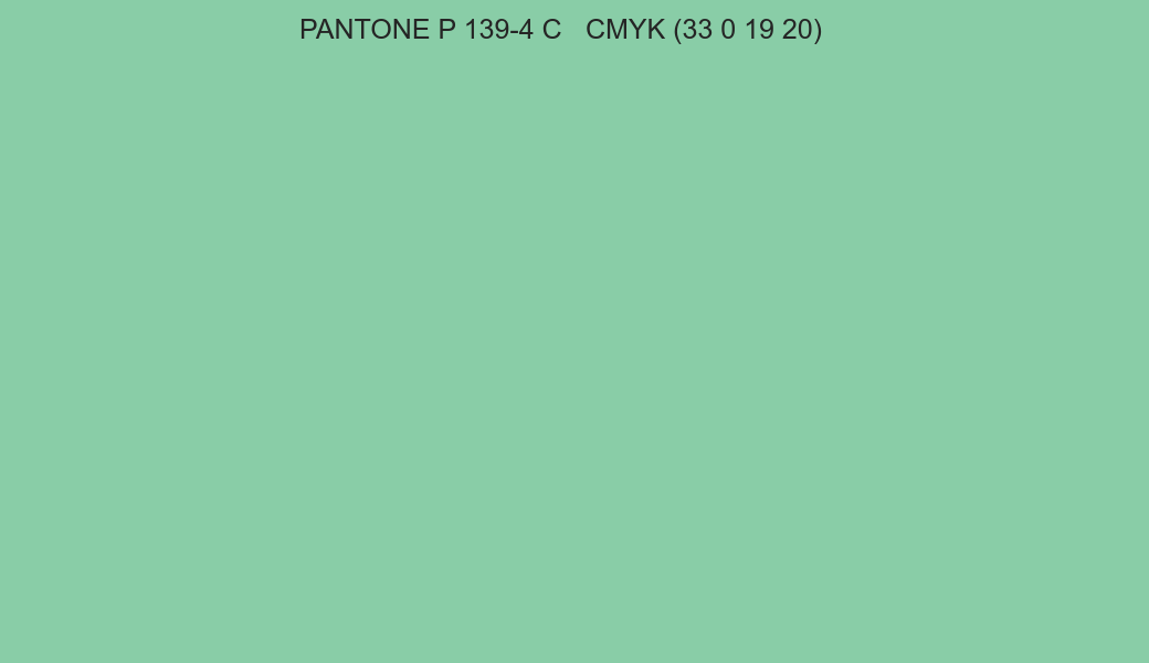 Color PANTONE P 139-4 C to CMYK (33 0 19 20) converter Color PANTONE P 139-4 C to CMYK (33 0 19 20) converter