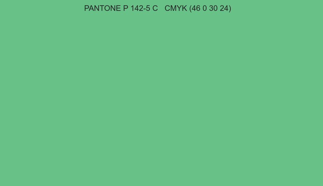 Color PANTONE P 142-5 C to CMYK (46 0 30 24) converter Color PANTONE P 142-5 C to CMYK (46 0 30 24) converter