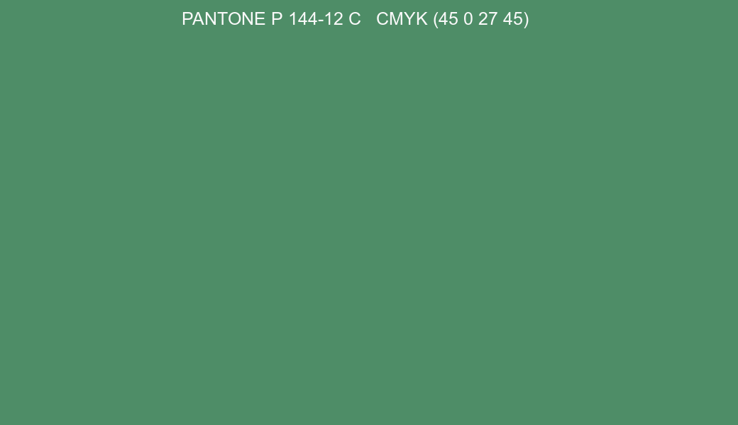 Color PANTONE P 144-12 C to CMYK (45 0 27 45) converter Color PANTONE P 144-12 C to CMYK (45 0 27 45) converter
