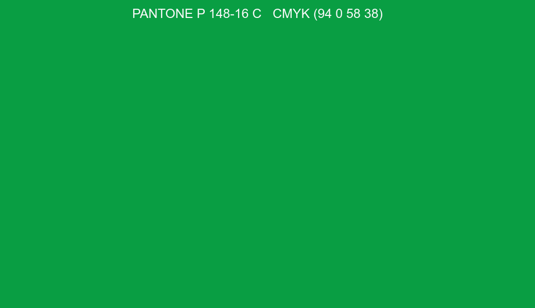 Color PANTONE P 148-16 C to CMYK (94 0 58 38) converter Color PANTONE P 148-16 C to CMYK (94 0 58 38) converter