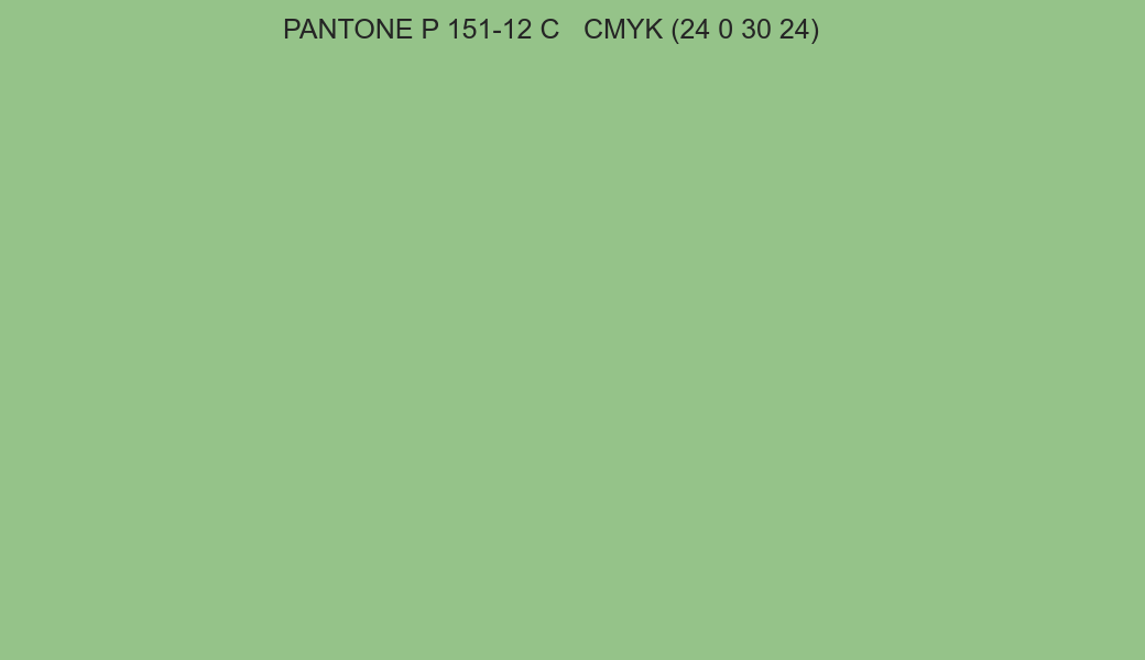Color PANTONE P 151-12 C to CMYK (24 0 30 24) converter Color PANTONE P 151-12 C to CMYK (24 0 30 24) converter
