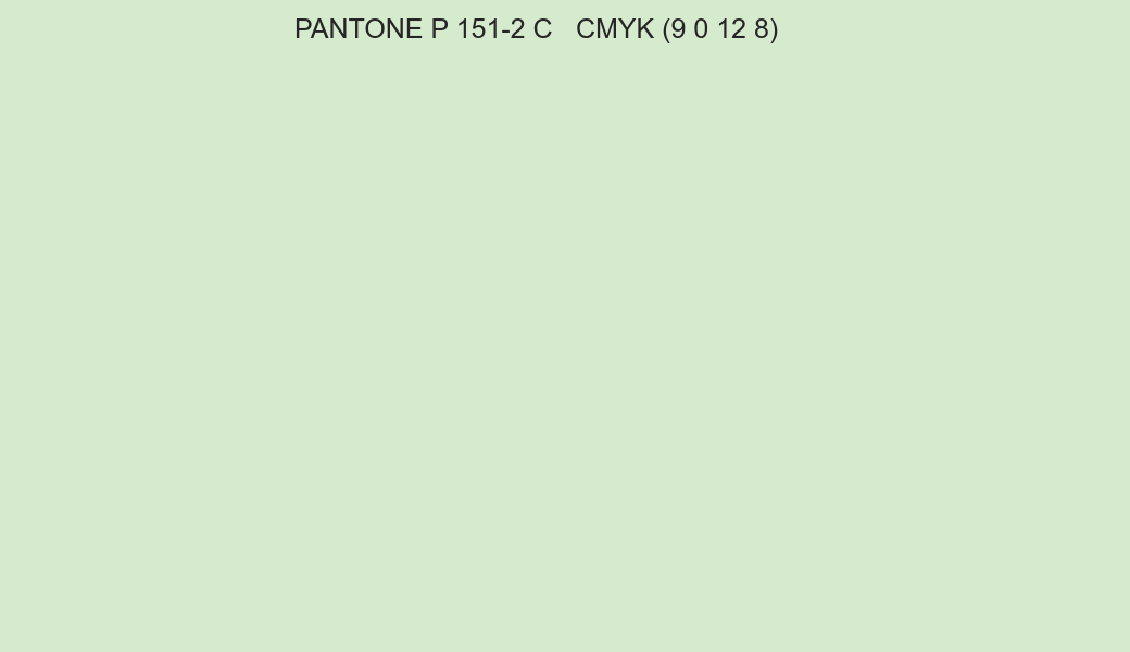 Color PANTONE P 151-2 C to CMYK (9 0 12 8) converter Color PANTONE P 151-2 C to CMYK (9 0 12 8) converter