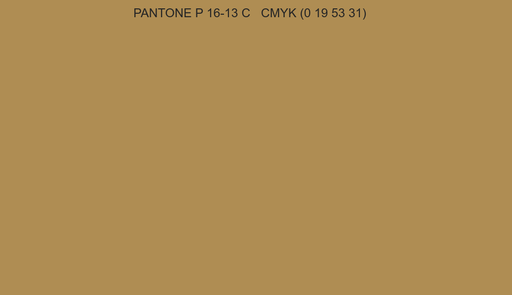 Color PANTONE P 16-13 C to CMYK (0 19 53 31) converter Color PANTONE P 16-13 C to CMYK (0 19 53 31) converter