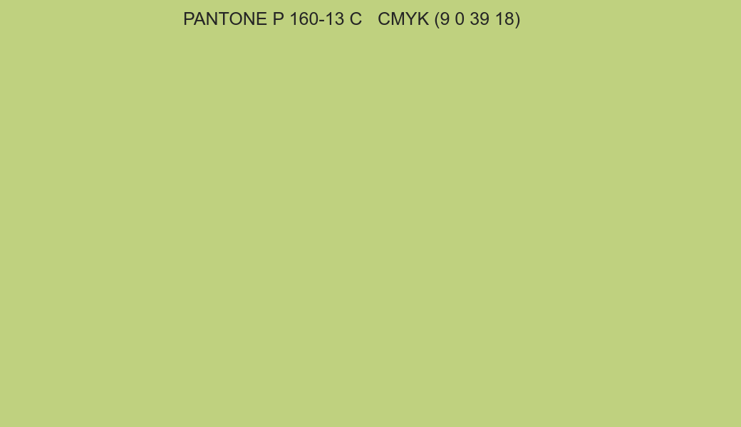 Color PANTONE P 160-13 C to CMYK (9 0 39 18) converter Color PANTONE P 160-13 C to CMYK (9 0 39 18) converter