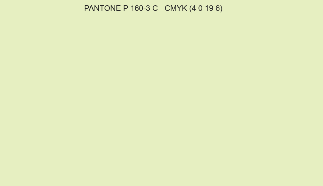 Color PANTONE P 160-3 C to CMYK (4 0 19 6) converter Color PANTONE P 160-3 C to CMYK (4 0 19 6) converter