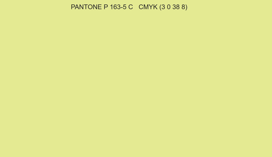 Color PANTONE P 163-5 C to CMYK (3 0 38 8) converter Color PANTONE P 163-5 C to CMYK (3 0 38 8) converter