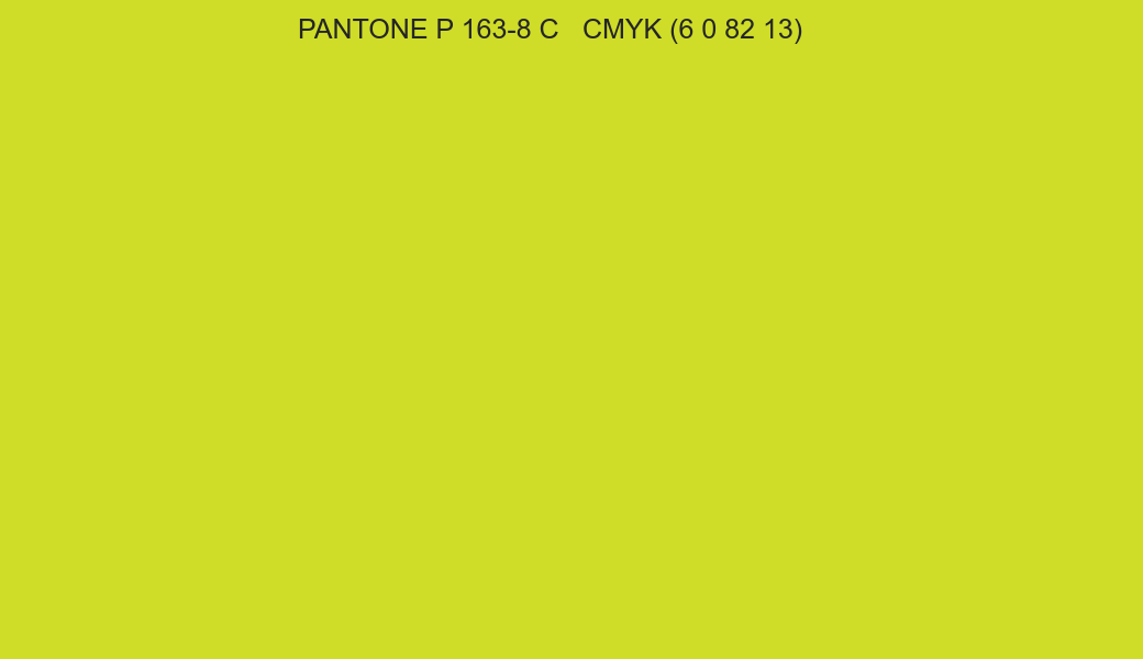 Color PANTONE P 163-8 C to CMYK (6 0 82 13) converter Color PANTONE P 163-8 C to CMYK (6 0 82 13) converter