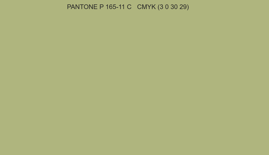 Color PANTONE P 165-11 C to CMYK (3 0 30 29) converter Color PANTONE P 165-11 C to CMYK (3 0 30 29) converter