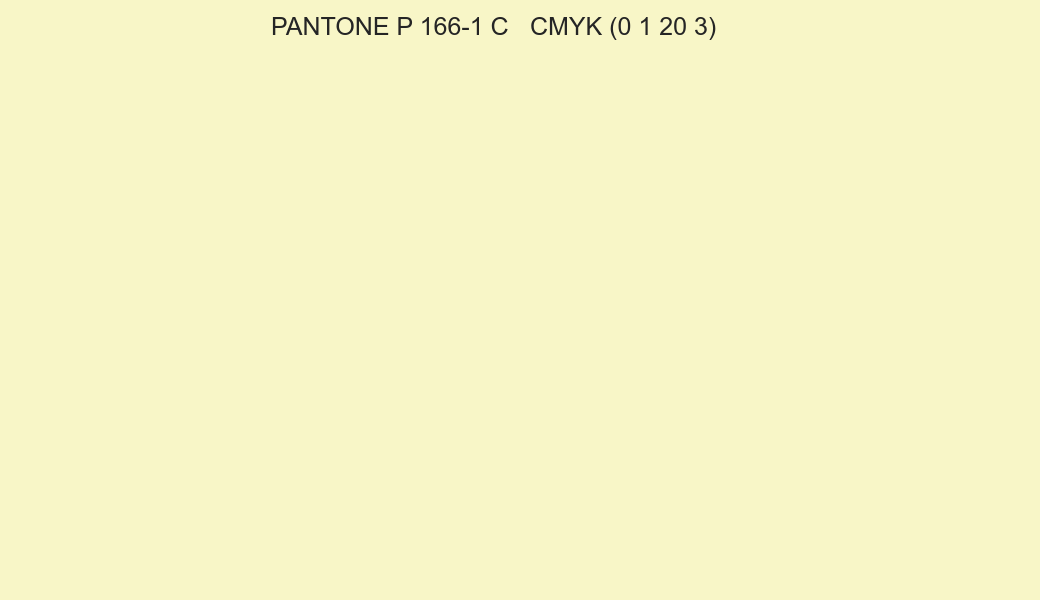 Color PANTONE P 166-1 C to CMYK (0 1 20 3) converter Color PANTONE P 166-1 C to CMYK (0 1 20 3) converter
