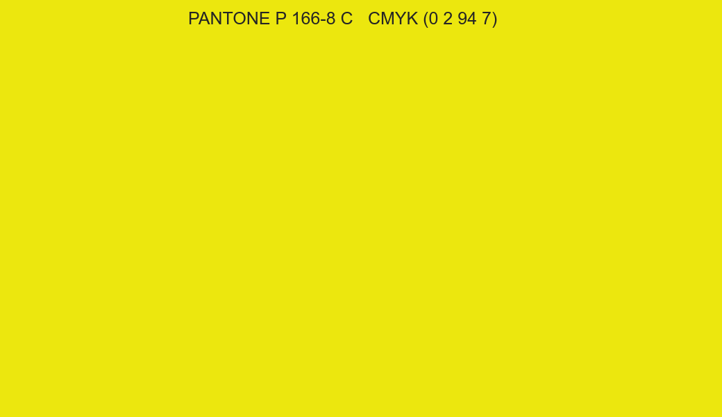 Color PANTONE P 166-8 C to CMYK (0 2 94 7) converter Color PANTONE P 166-8 C to CMYK (0 2 94 7) converter