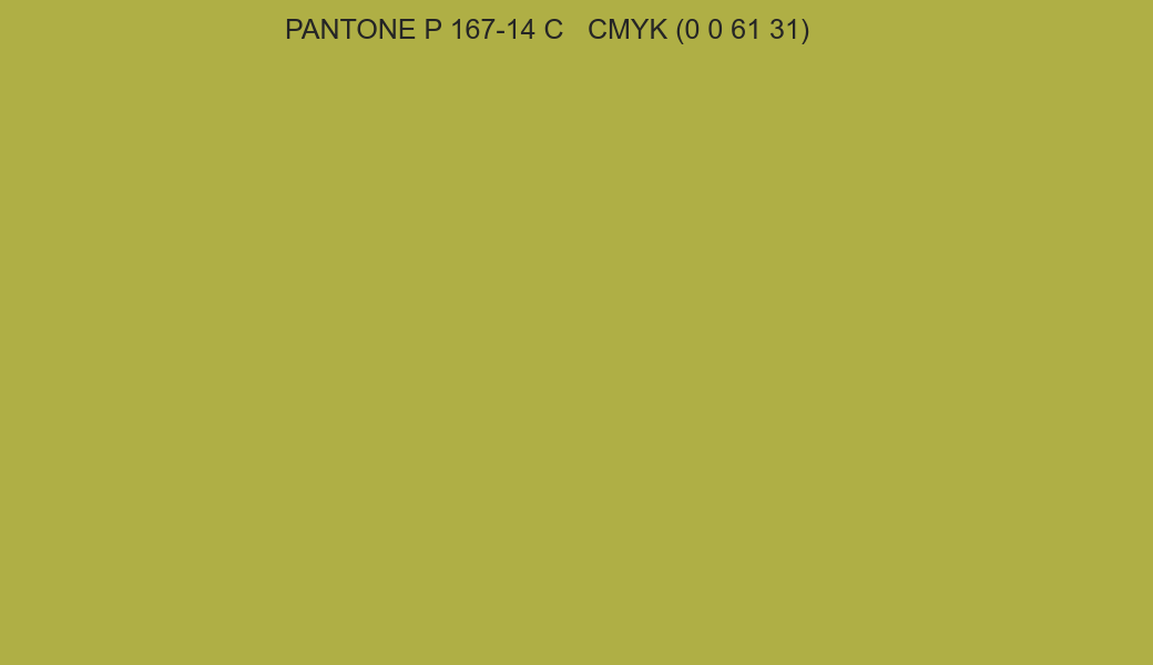Color PANTONE P 167-14 C to CMYK (0 0 61 31) converter Color PANTONE P 167-14 C to CMYK (0 0 61 31) converter