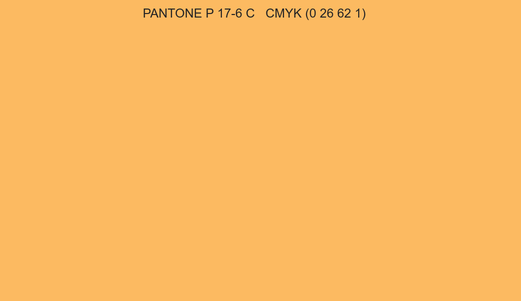 Color PANTONE P 17-6 C to CMYK (0 26 62 1) converter Color PANTONE P 17-6 C to CMYK (0 26 62 1) converter