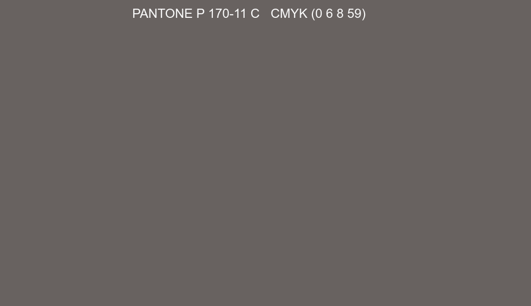 Color PANTONE P 170-11 C to CMYK (0 6 8 59) converter Color PANTONE P 170-11 C to CMYK (0 6 8 59) converter