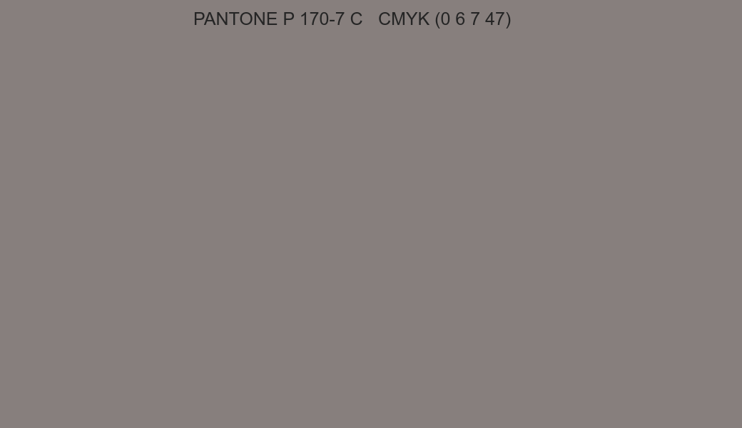 Color PANTONE P 170-7 C to CMYK (0 6 7 47) converter Color PANTONE P 170-7 C to CMYK (0 6 7 47) converter