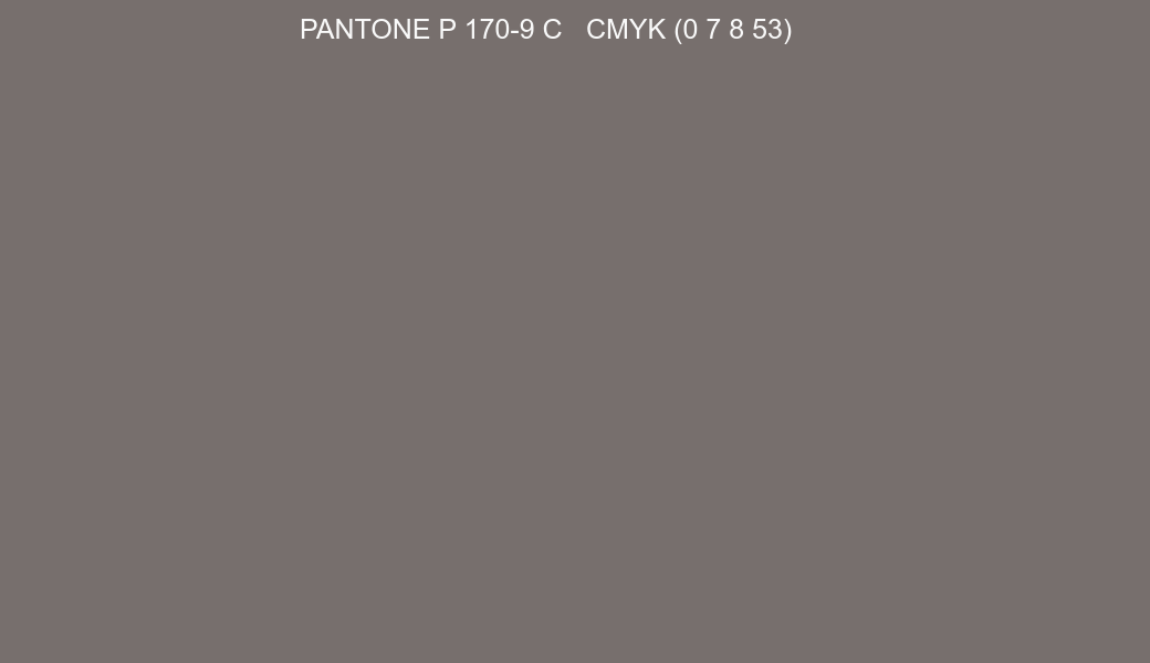 Color PANTONE P 170-9 C to CMYK (0 7 8 53) converter Color PANTONE P 170-9 C to CMYK (0 7 8 53) converter
