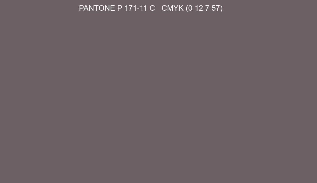 Color PANTONE P 171-11 C to CMYK (0 12 7 57) converter Color PANTONE P 171-11 C to CMYK (0 12 7 57) converter