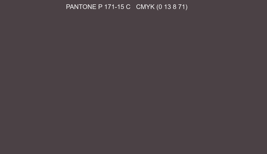 Color PANTONE P 171-15 C to CMYK (0 13 8 71) converter Color PANTONE P 171-15 C to CMYK (0 13 8 71) converter