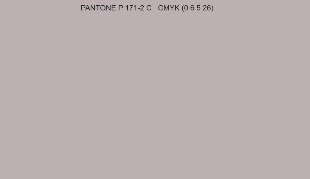 Color PANTONE P 171-2 C to CMYK (0 6 5 26) converter Color PANTONE P 171-2 C to CMYK (0 6 5 26) converter