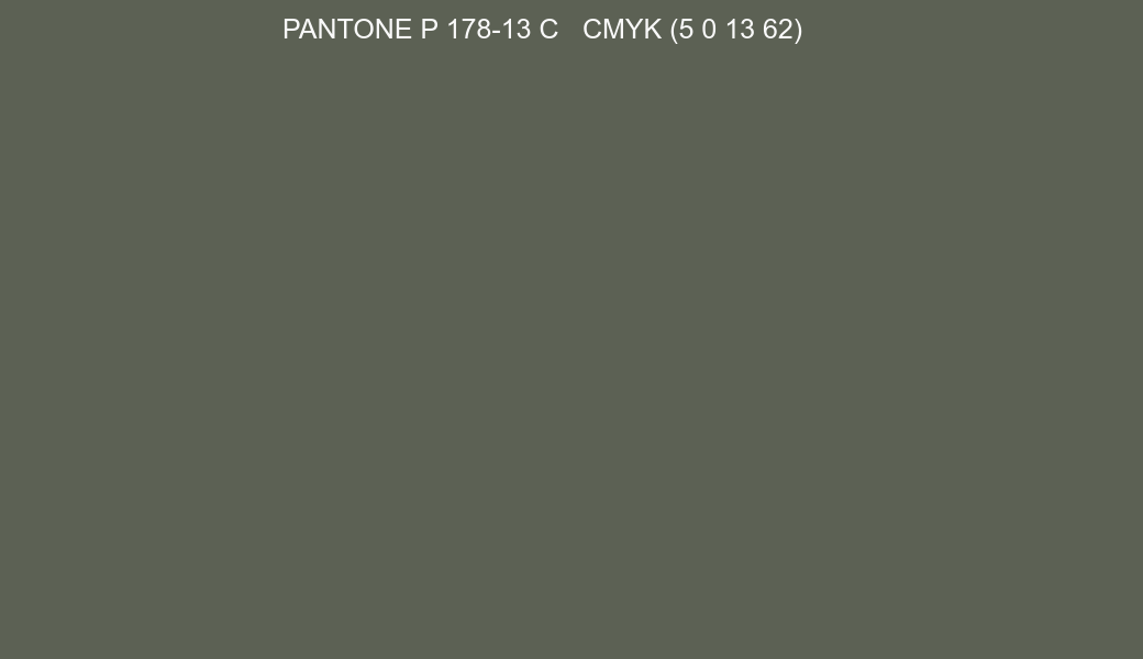 Color PANTONE P 178-13 C to CMYK (5 0 13 62) converter Color PANTONE P 178-13 C to CMYK (5 0 13 62) converter
