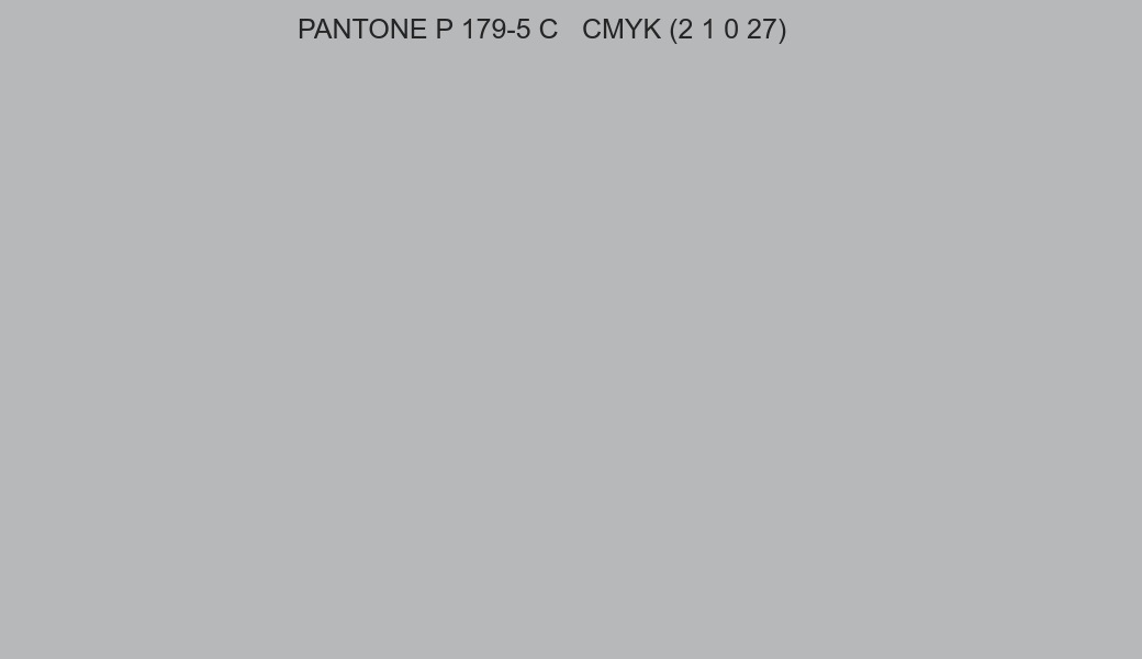 Color PANTONE P 179-5 C to CMYK (2 1 0 27) converter Color PANTONE P 179-5 C to CMYK (2 1 0 27) converter