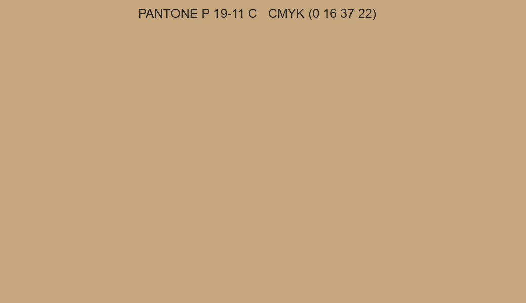 Color PANTONE P 19-11 C to CMYK (0 16 37 22) converter Color PANTONE P 19-11 C to CMYK (0 16 37 22) converter