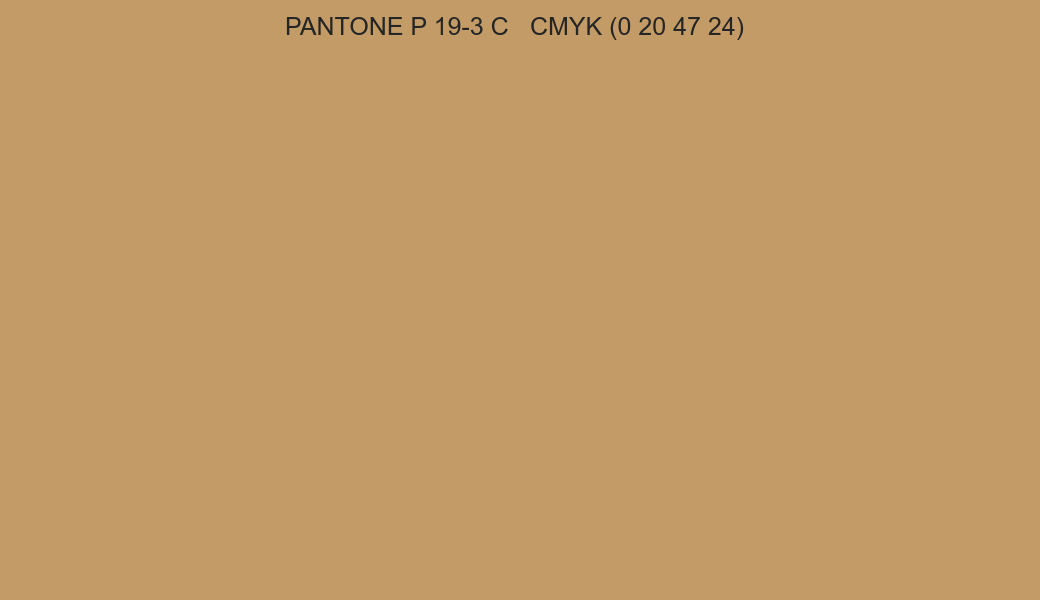 Color PANTONE P 19-3 C to CMYK (0 20 47 24) converter Color PANTONE P 19-3 C to CMYK (0 20 47 24) converter