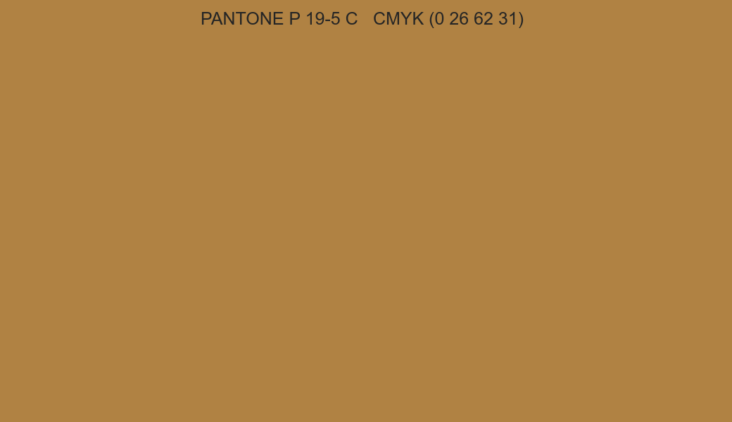 Color PANTONE P 19-5 C to CMYK (0 26 62 31) converter Color PANTONE P 19-5 C to CMYK (0 26 62 31) converter
