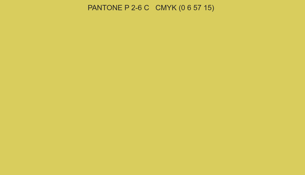 Color PANTONE P 2-6 C to CMYK (0 6 57 15) converter Color PANTONE P 2-6 C to CMYK (0 6 57 15) converter