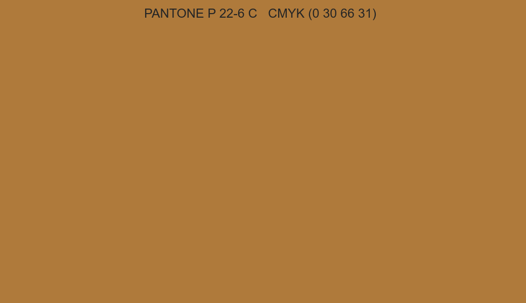 Color PANTONE P 22-6 C to CMYK (0 30 66 31) converter Color PANTONE P 22-6 C to CMYK (0 30 66 31) converter