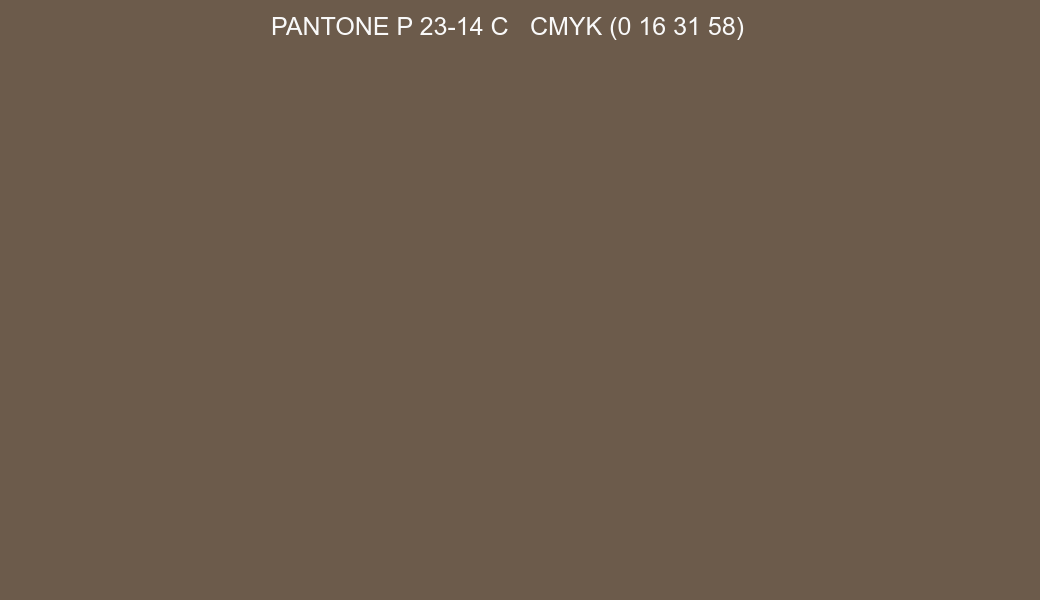 Color PANTONE P 23-14 C to CMYK (0 16 31 58) converter Color PANTONE P 23-14 C to CMYK (0 16 31 58) converter