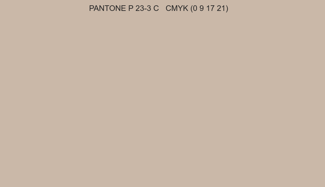Color PANTONE P 23-3 C to CMYK (0 9 17 21) converter Color PANTONE P 23-3 C to CMYK (0 9 17 21) converter