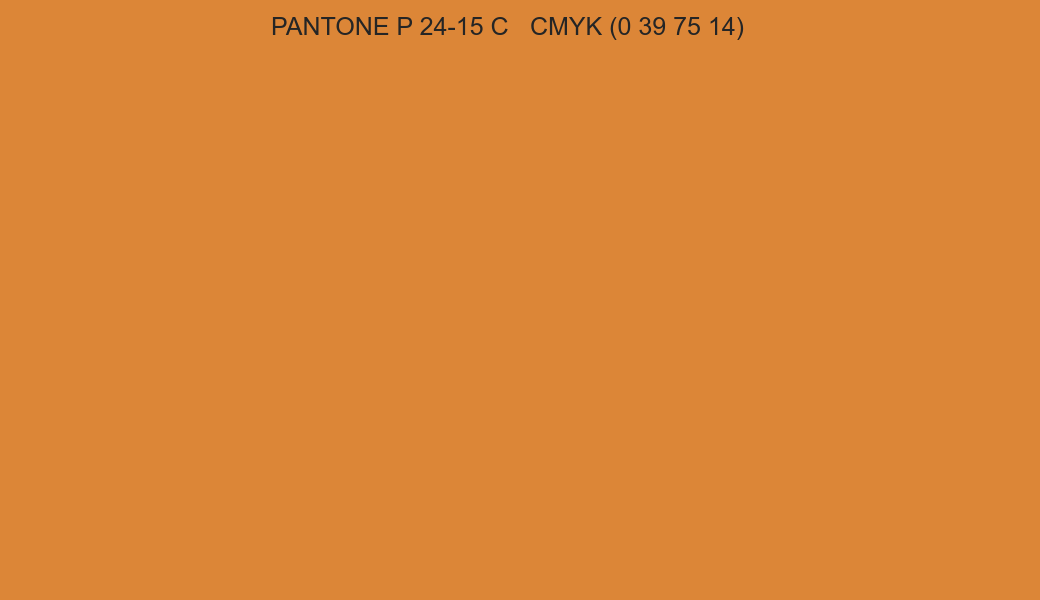 Color PANTONE P 24-15 C to CMYK (0 39 75 14) converter Color PANTONE P 24-15 C to CMYK (0 39 75 14) converter