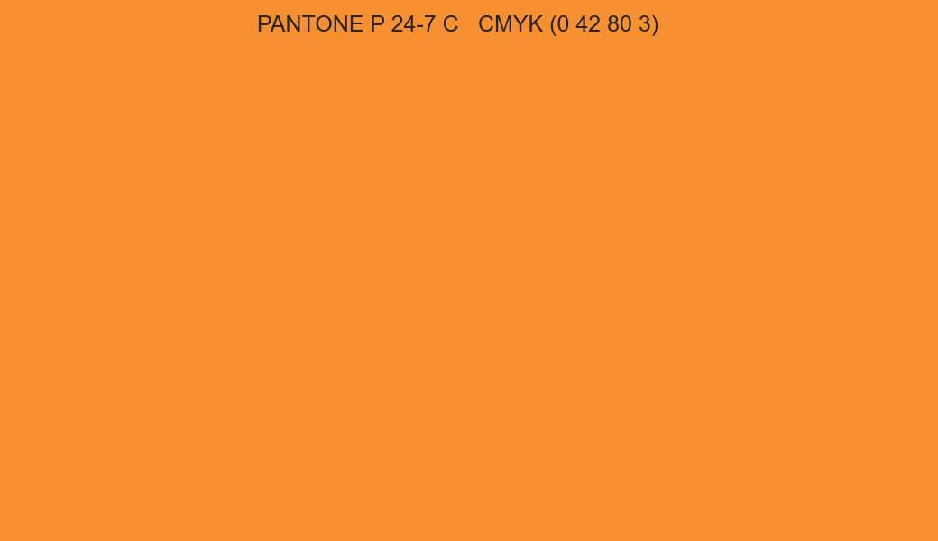 Color PANTONE P 24-7 C to CMYK (0 42 80 3) converter Color PANTONE P 24-7 C to CMYK (0 42 80 3) converter