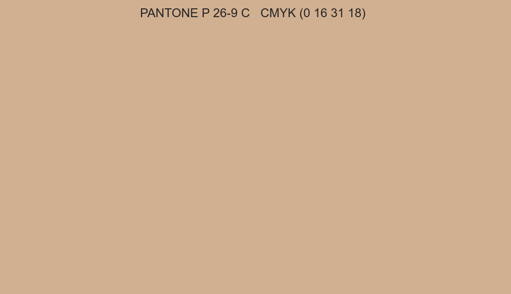 Color PANTONE P 26-9 C to CMYK (0 16 31 18) converter Color PANTONE P 26-9 C to CMYK (0 16 31 18) converter
