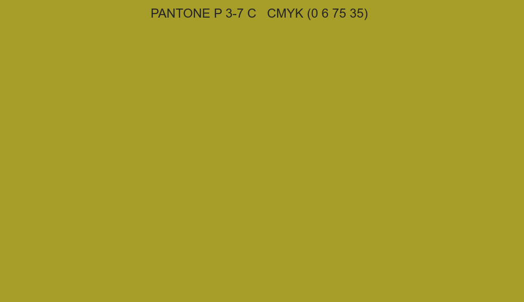 Color PANTONE P 3-7 C to CMYK (0 6 75 35) converter Color PANTONE P 3-7 C to CMYK (0 6 75 35) converter