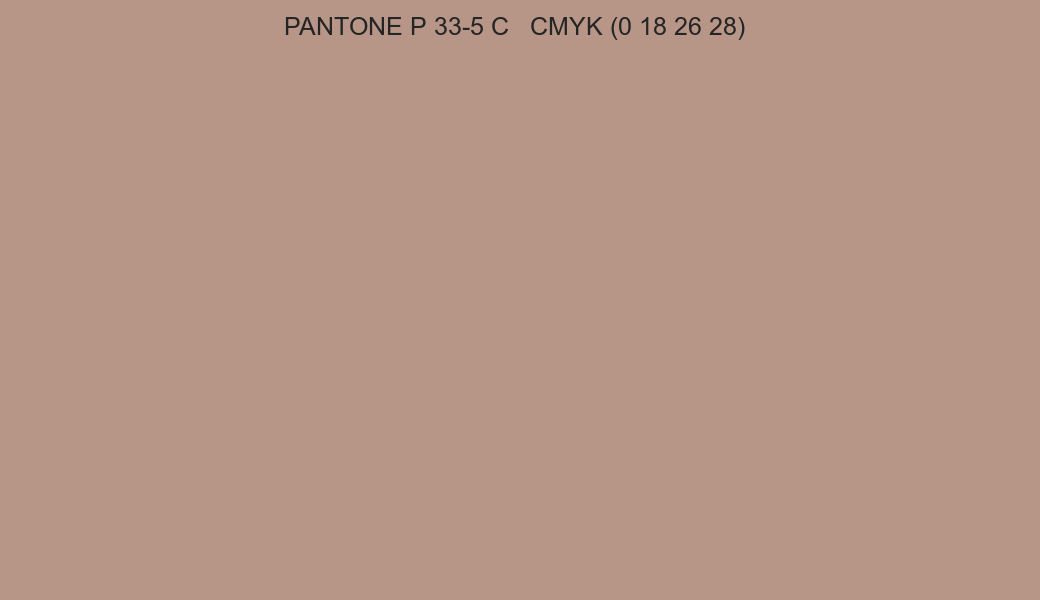 Color PANTONE P 33-5 C to CMYK (0 18 26 28) converter Color PANTONE P 33-5 C to CMYK (0 18 26 28) converter