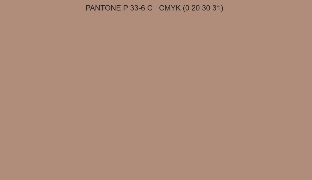 Color PANTONE P 33-6 C to CMYK (0 20 30 31) converter Color PANTONE P 33-6 C to CMYK (0 20 30 31) converter