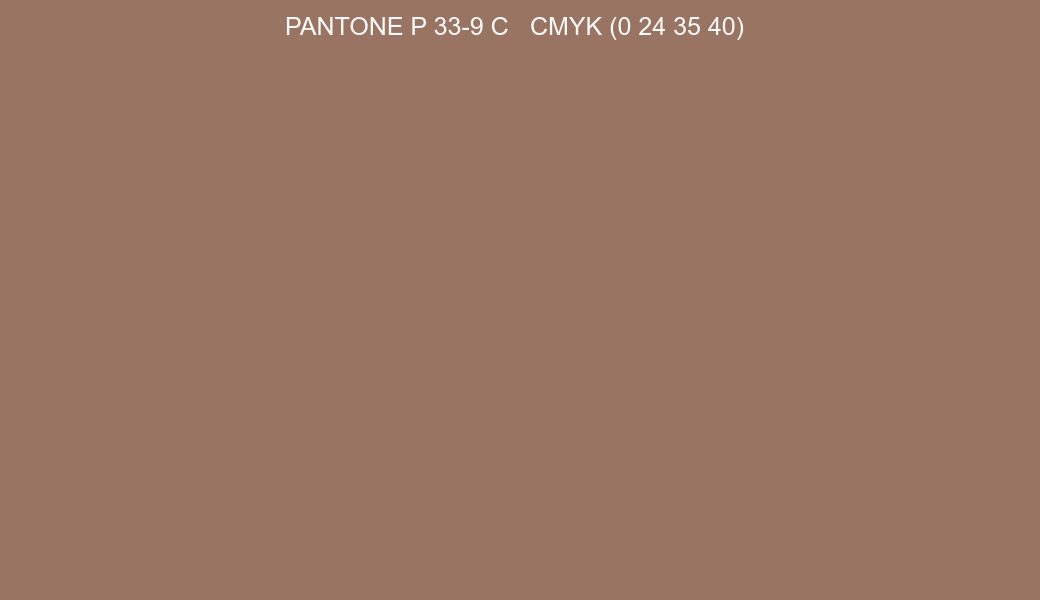 Color PANTONE P 33-9 C to CMYK (0 24 35 40) converter Color PANTONE P 33-9 C to CMYK (0 24 35 40) converter