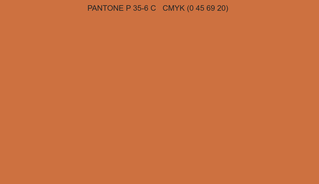 Color PANTONE P 35-6 C to CMYK (0 45 69 20) converter Color PANTONE P 35-6 C to CMYK (0 45 69 20) converter