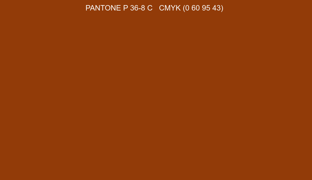 Color PANTONE P 36-8 C to CMYK (0 60 95 43) converter Color PANTONE P 36-8 C to CMYK (0 60 95 43) converter