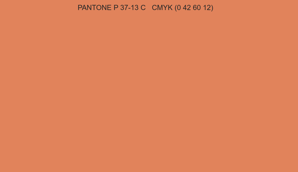 Color PANTONE P 37-13 C to CMYK (0 42 60 12) converter Color PANTONE P 37-13 C to CMYK (0 42 60 12) converter