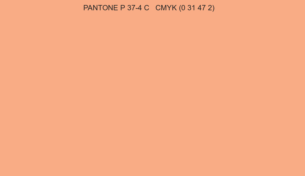 Color PANTONE P 37-4 C to CMYK (0 31 47 2) converter Color PANTONE P 37-4 C to CMYK (0 31 47 2) converter